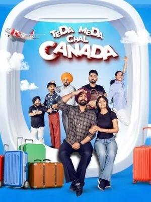Teda Meda Chal Canada 2025 Punjabi WEB-DL | Hindi Dubbed Movie