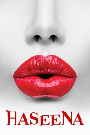 Haseena 2018 Hindi Movie | Hindi Dubbed Movie HDRip - [350MB]