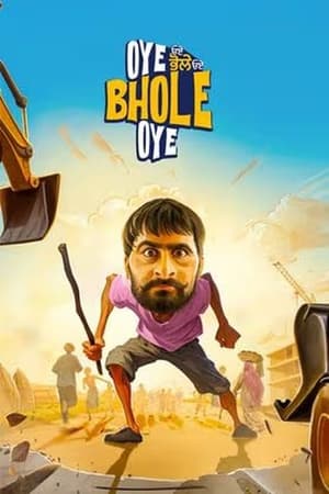 Oye Bhole Oye 2024 Punjabi HDRip | Hindi Dubbed Movie – 480p – 1080p