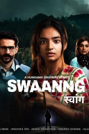 Swaanng (2022) Hindi Season 1 | Hindi Dubbed Movie – 480p – 1-6 Episodes